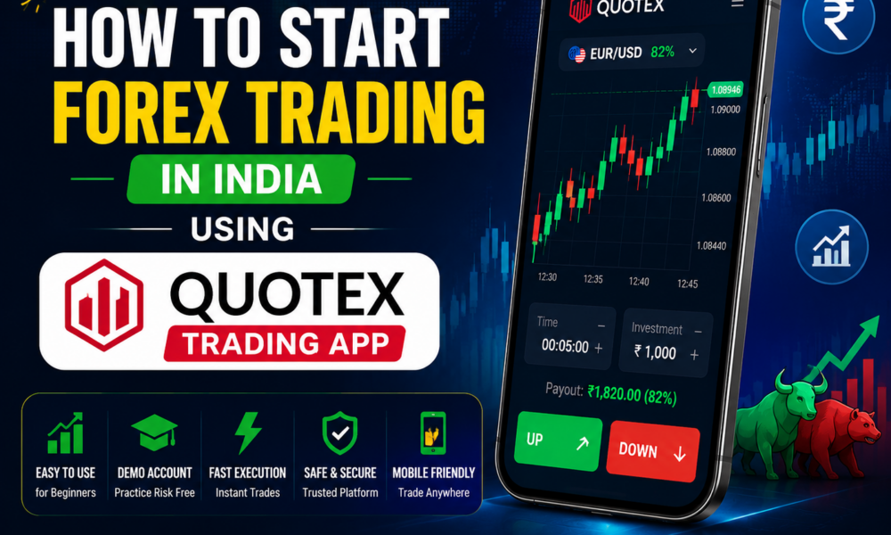 How to Start Forex Trading in India Using Quotex App