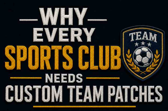 Why Every Sports Club Needs Custom Team Patches