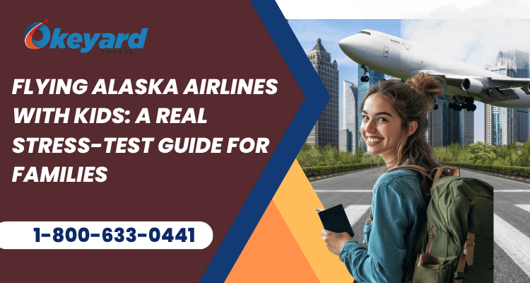 Flying Alaska Airlines With Kids: A Real Stress-Test Guide for Families add lap infant to ALaska flight ticket